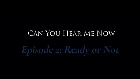 Can You Hear Me Now