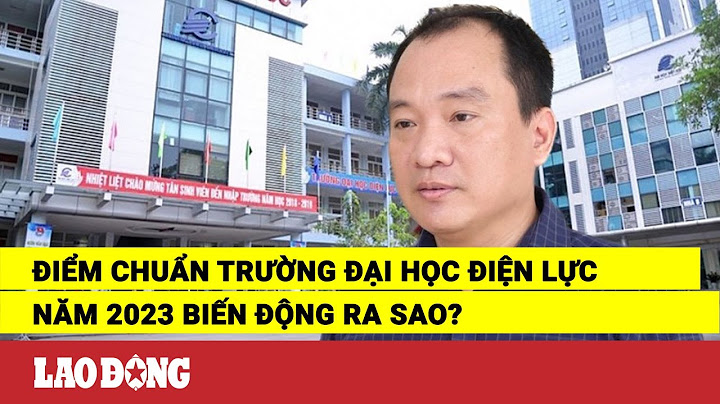 Đánh giá điểm chuẩn đại học 2023 laodong năm 2024