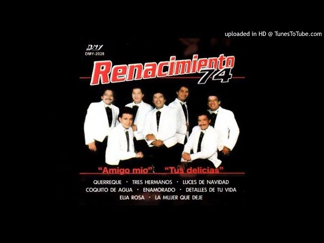 Renacimiento 74 - Amigo Mío