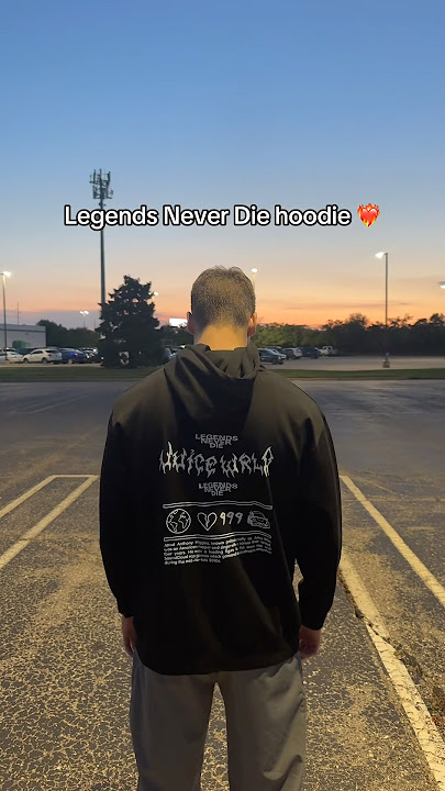 Legends Never Die Hoodie ❤️‍🔥 #999 #legendsneverdie #fyp