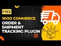 Free woocommerce shipment tracking plugin  setup order tracking for free