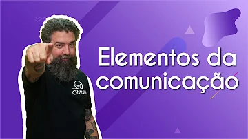 O que é código elementos da comunicação?