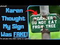 r/EntitledPeople - Karen IGNORES "DANGER!" Sign! Then Gets Mad At Me For NOT Warning Her!