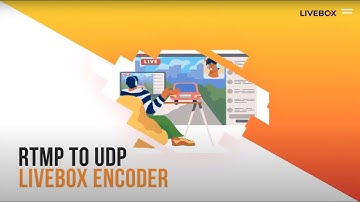 How to stream from RTMP to UDP using the Livebox Encoder?