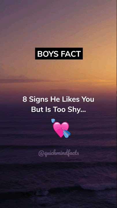 8 Signs He Likes You But Is Too Shy... #shorts