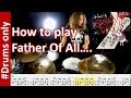 Drum Tutorial - How to play Fahter Of All by Green Day on Drums (Drums Only - Sheet Music)