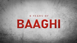 8 Years Of Baaghi | A Fan Made Trailer | By Tigerian Civam