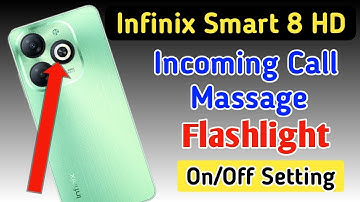 Infinix smart 8 hd notification light on/off kaise karen,incoming call flashlight setting Infinix