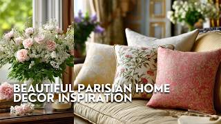 The Art of Effortless Elegance: Beautiful Parisian Home Decor Inspiration