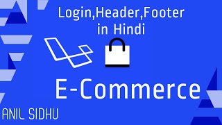 Laravel E-commerce Project in Hindi #3 Login, Footer, Header