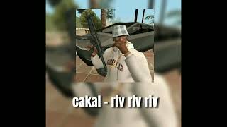 cakal - riv riv riv (speed up + reverb) Tiktok Version