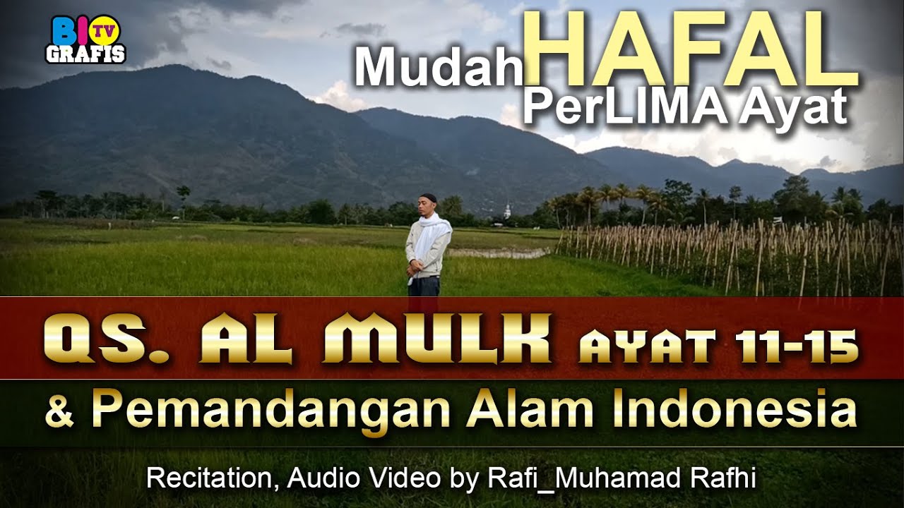 Qs Al Mulk Ayat 11 15 Dan Pemandangan Alam Indonesia Rafi