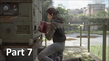 THE LAST OF US PART II Gameplay Walkthrough 7 - Full Game - No Commentary (PS4) (1080p HD) (60 FPS)