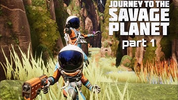 Journey to the Savage Planet Multiplayer Gameplay Walkthrough Part 1 With Commentary (PS4)