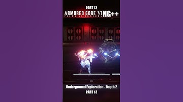 Underground Exploration - Depth 2 Part 13 | Armored Core 6 NG++ #ArmoredCore6 #ArmoredCoreVI