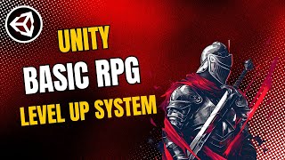 Unity Tutorial - Basic RPG Level Up System - FREE PACKAGE