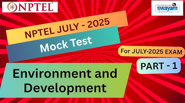 🔥Mock Test Part 1 | Environment and Development  NPTEL | July 2025 Exam