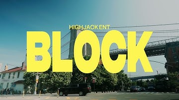 HighJack- "Block" (Official Music Video)