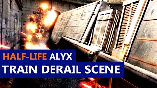 Half-Life Alyx Train Derail Scene (No Commentary)