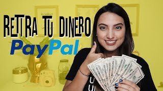 CÓMO RETIRAR TU DINERO DE PAYPAL 2019 Y HACER TRANSACCIONES DESDE CUALQUIER PAÍS  Tati Uribe