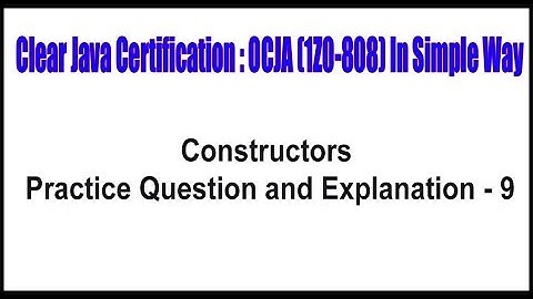 Java Certification || Constructors Practice Question and Explanation - 9 || by Durga Sir