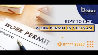 HOW TO GET WORK PERMIT IN VIETNAM The Simplest And Easiest Way