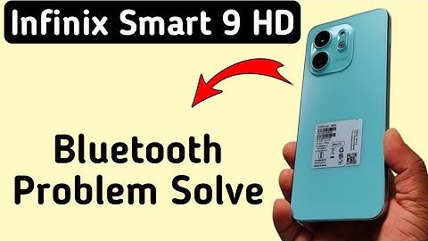 Infinix Smart 9 HD Bluetooth problem kaise solve kare, how to solve Bluetooth problem in infinix, re