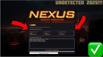 NEXUS ROBLOX SCRIPT EXECUTOR | 2025 | BYFRON HYPERION FULLY BYPASSED ✅