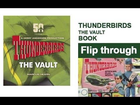 Thunderbirds The Vault Book Flip Through Classic - YouTube