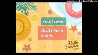 선미(SUNMI) - '열이 올라요(Heart Burn)' vocal cover Resimi