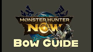 Monster Hunter Now - Basic Bow Guide