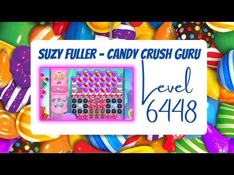 Candy Crush Level 6448 Talkthrough, 25 Moves 0 Boosters from