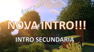 NOVA INTRO ÉPICA PARA O CANAL!!!! OBRIGADO POR TUDO INSCRITOS!!!