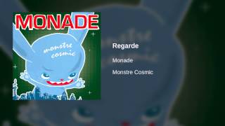 Monade - Regarde