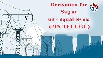 Derivation for Sag at un - equal levels (#IN TELUGU)