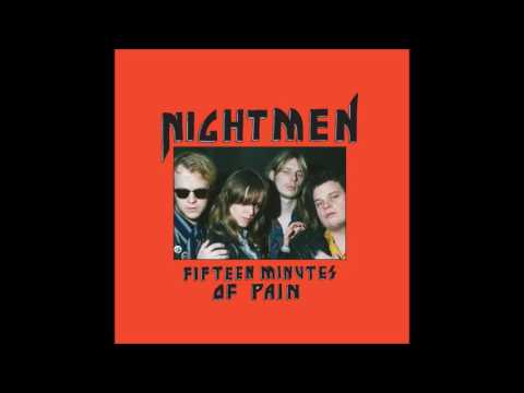 Nightmen - Fifteen Minutes Of Pain (Full Album)