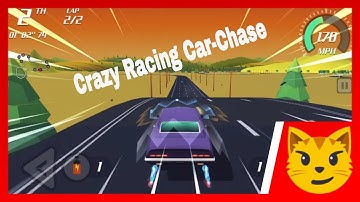 Crazy Racing Car-Chase Driving Gameplay Walkthrough (IOS/Android)
