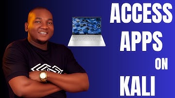 How to Access Apps on Kali Linux