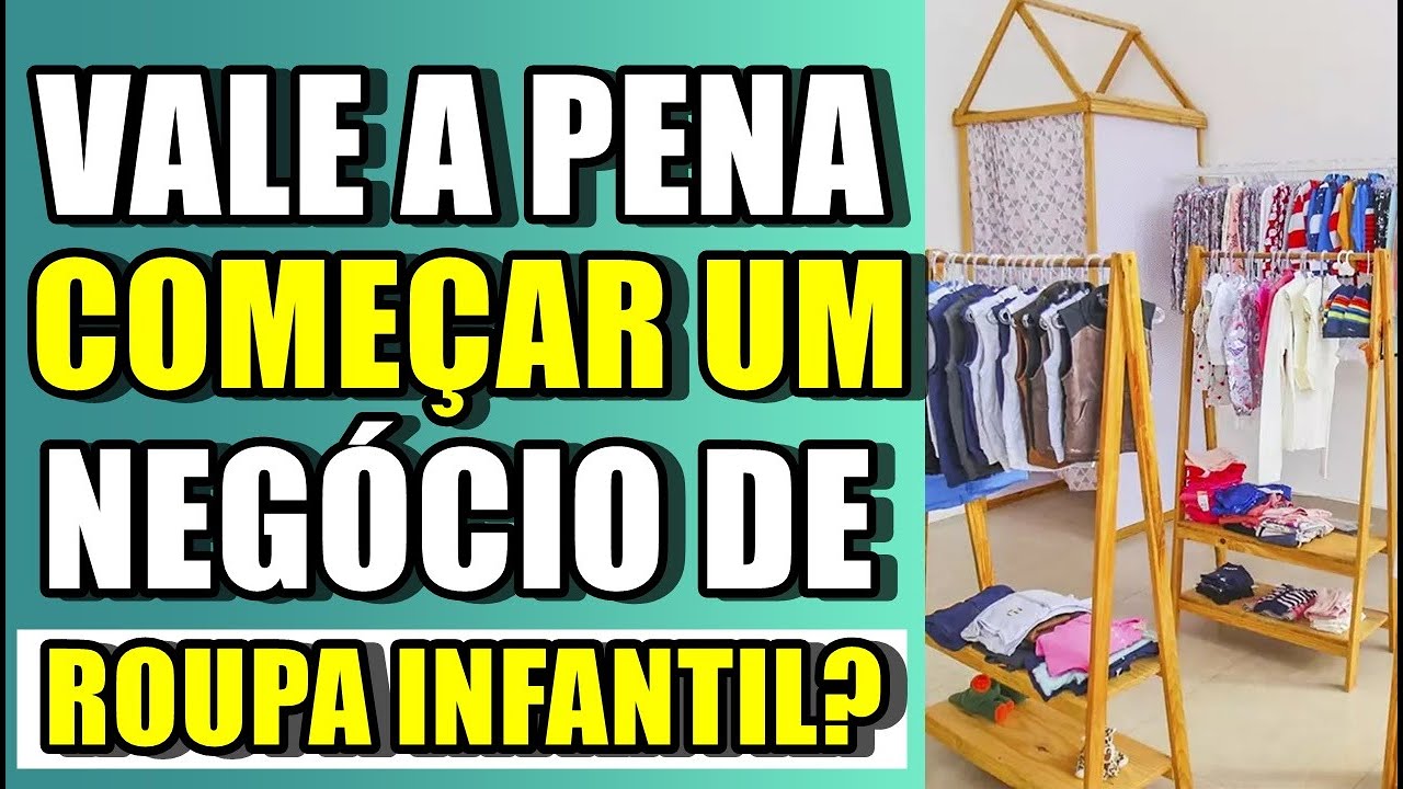 ✅ LOJA DE ROUPA INFANTIL VALE A PENA? [FORNECEDORES, INVESTIMENTO E MUITO MAIS.]