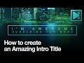 How to create amazing title intro in VSDC (For free!)