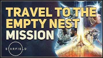 Travel to the Empty Nest Starfield