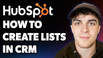 How to Create Lists in Hubspot Crm & What They Are (Full 2025 Guide)