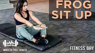 Frog Sit Up | Fitness Bay Dehradun