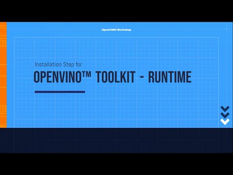 Intel® Distribution of OpenVINO™ Toolkit - Runtime installation Step