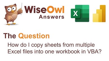 Wise Owl Answers - How Do I Copy Sheets from Multiple Excel Files into One Workbook in VBA?