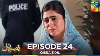 Qissa E Dil Episode 24