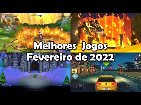 Os 10 MELHORES JOGOS ANDROID IOS - FEVEREIRO 2022