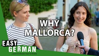 Why Germans Choose Mallorca For Vacation | Easy German 506