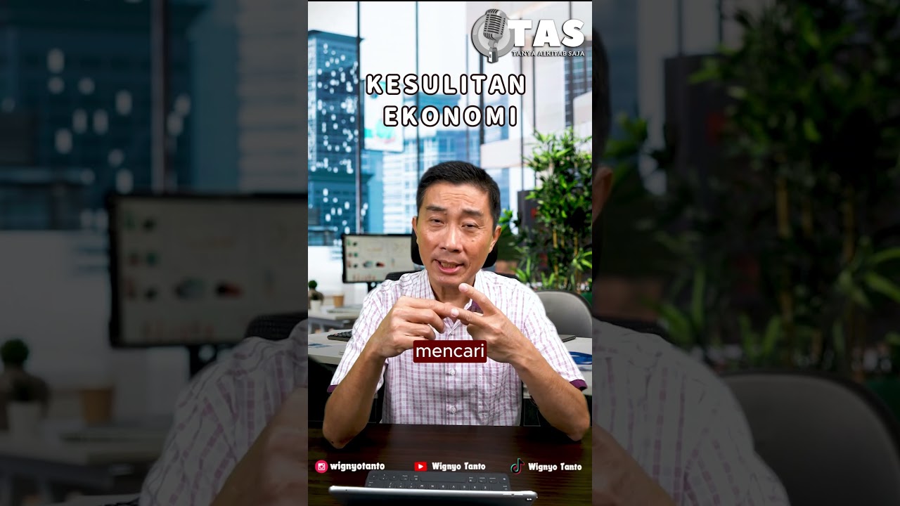 TAS#222 Kesulitan Ekonomi