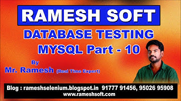 DATABASE TESTING BY RAMESH SOFT MySQL Part 10